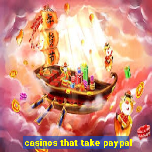 casinos that take paypal